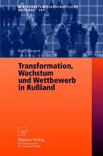 Transformation, Wachstum und Wettbewerb in Rußland