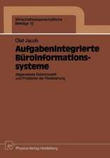 Aufgabenintegrierte Büroinformationssysteme: Allgemeines Datenmodell und Probleme der Realisierung