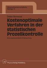 Kostenoptimale Verfahren in der statistischen Prozeßkontrolle: Eine praxisorientierte Untersuchung