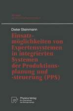 Einsatzmöglichkeiten von Expertensystemen in integrierten Systemen der Produktionsplanung und -steuerung (PPS)