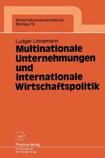 Multinationale Unternehmungen und internationale Wirtschaftspolitik