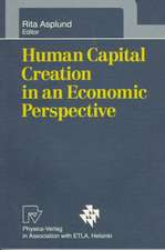 Human Capital Creation in an Economic Perspective