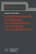 Architekturmodelle zur Planung der Informationsverarbeitung von Kreditinstituten