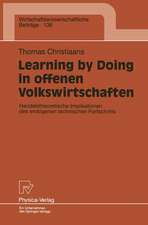 Learning by Doing in offenen Volkswirtschaften: Handelstheoretische Implikationen des endogenen technischen Fortschritts