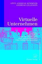 Virtuelle Unternehmen: Ein Leitfaden zum Aufbau und zur Organisation einer mittelständischen Unternehmenskooperation