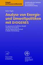 Analyse von Energie- und Umweltpolitiken mit DIOGENES: Ein gesamtwirtschaftliches Modell und seine Anwendung auf die Elektrizitätswirtschaft in Baden-Württemberg