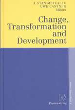 Change, Transformation and Development