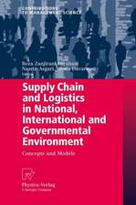 Supply Chain and Logistics in National, International and Governmental Environment: Concepts and Models