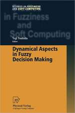 Dynamical Aspects in Fuzzy Decision Making