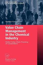 Value Chain Management in the Chemical Industry: Global Value Chain Planning of Commodities