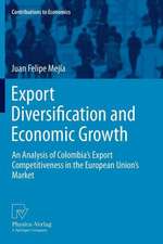 Export Diversification and Economic Growth: An Analysis of Colombia’s Export Competitiveness in the European Union’s Market