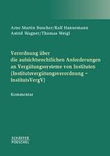 Verordnung über die aufsichtsrechtlichen Anforderungen an Vergütungssysteme von Instituten (Institutsvergütungsverordnung  InstitutsVergV)