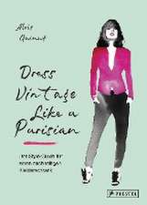 Dress Vintage Like a Parisian