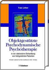 Objektgestützte psychodynamische Psychotherapie (OPP) in der stationären Behandlung von frühgestörten Patienten