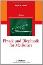 Physik und Biophysik für Mediziner