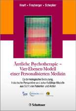 Ärztliche Psychotherapie - Vier-Ebenen-Modell einer Personalisierten Medizin