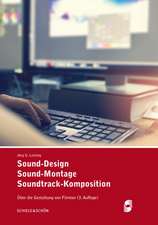 Sound-Design - Sound-Montage - Soundtrack-Komposition