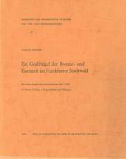 Ein Grabhugel Der Bronze- Und Eisenzeit Im Frankfurter Stadtwald: Tonfiguren Vom Nil