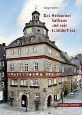 Das Herborner Rathaus und sein Schilderfries