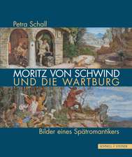 Moritz von Schwind und die Wartburg