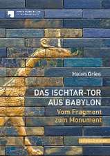 Das Ischtar-Tor aus Babylon