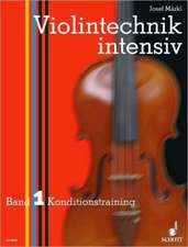 Intensive Violin Technique Vol. 1