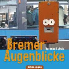 Bremer Augenblicke