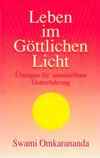 Leben im göttlichen Licht