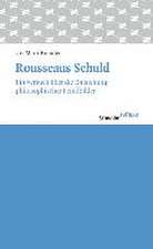 Rousseaus Schuld