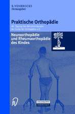 Neuroorthopädie und Rheumaorthopädie des Kindes