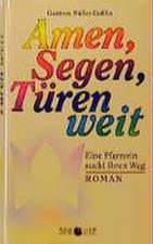 Amen, Segen, Türen weit