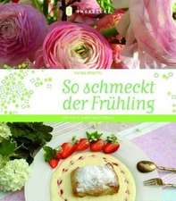 So schmeckt der Frühling