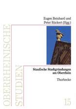 Staufische Stadtgrundungen Am Oberrhein: Die Juden Im Baden-Wurttembergischen Franken Vom 17. Jahrhundert Bis Zum Ende Des Kaiserreichs (1918)