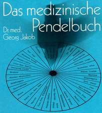 Das medizinische Pendelbuch