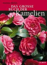 Das grosse Buch der Kamelien