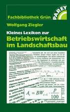 Kleines Lexikon zur Betriebswirtschaft im Landschaftsbau