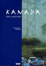 Kanada. Der Westen