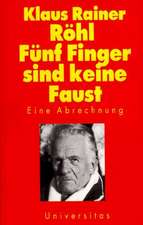 Fünf Finger sind keine Faust