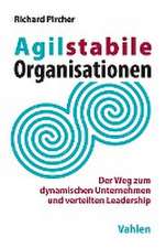 Agilstabile Organisationen