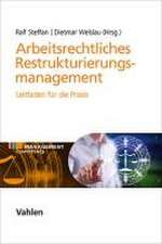 Arbeitsrechtliches Restrukturierungsmanagement