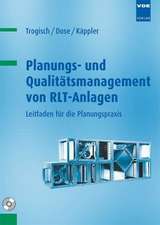 Planungs- und Qualitätsmanagement von RLT-Anlagen