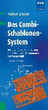 Das Combi-Schablonen-System