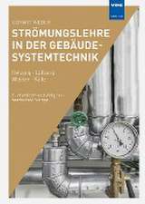 Strömungslehre in der Gebäudesystemtechnik