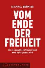 Vom Ende der Freiheit