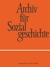 Archiv für Sozialgeschichte, Band 49 (2009)