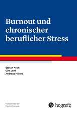 Burnout und chronischer beruflicher Stress