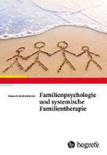 Familienpsychologie und systemische Familientherapie