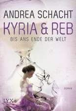 Kyria & Reb - Bis ans Ende der Welt