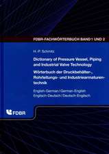 Dictionary of Pressure Vessel, Piping and Industrial Valve Technology