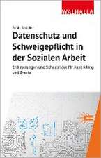 Datenschutz und Schweigepflicht in der Sozialen Arbeit